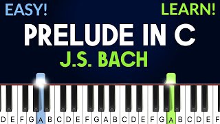 Prelude In C - J.S. Bach | EASY Piano Tutorial
