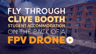 Clive Booth Student Village FPV Drone Video