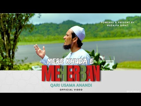 Mere Khuda e Meherban | Qari Usama anandi | Official video