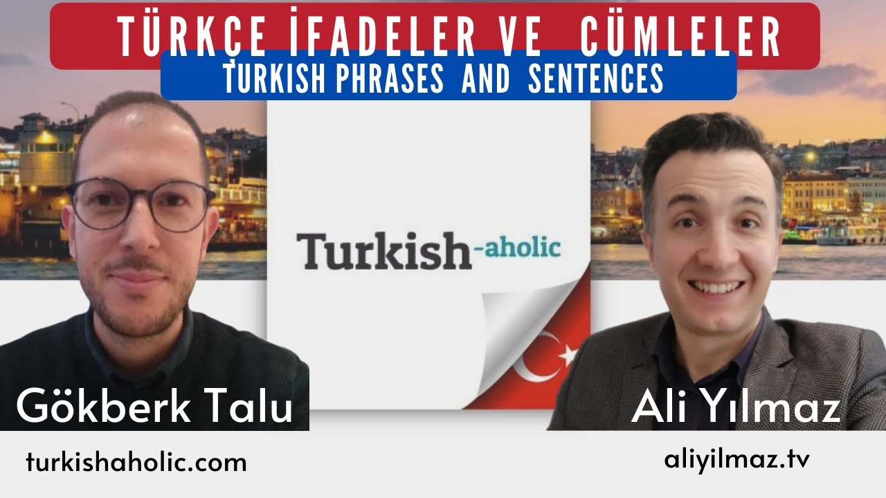 Live | Türkçe İfadeler ve  Cümleler -  Turkish Phrases  And  Sentences |