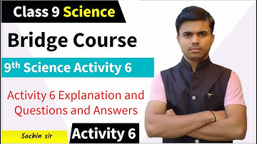 Class 9 Science bridge course activity 6 | Setu abhyaskram | #bridge_course #setu_abhyaskram