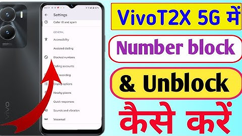 Vivo T2X 5g me number block & unblock kaise kare//how to number block & unblock setting in vivo t2x