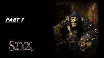 Roabies - Styx: Master of Shadows (Part 7)
