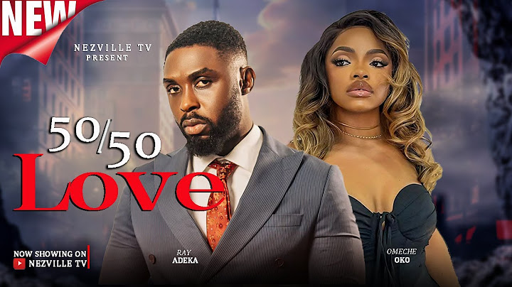 50/50 LOVE Latest Nigerian movie 2025 full movie