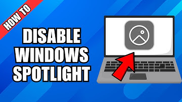How To Disable Windows Spotlight On Windows 11