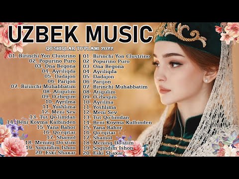 Top Uzbek Music 2022 — Uzbek Qo'shiqlari 2022 — узбекская музыка 2022 узбекские песни 2022