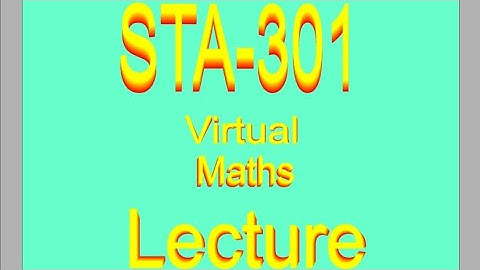 STA 301 Short Lecture 36-37