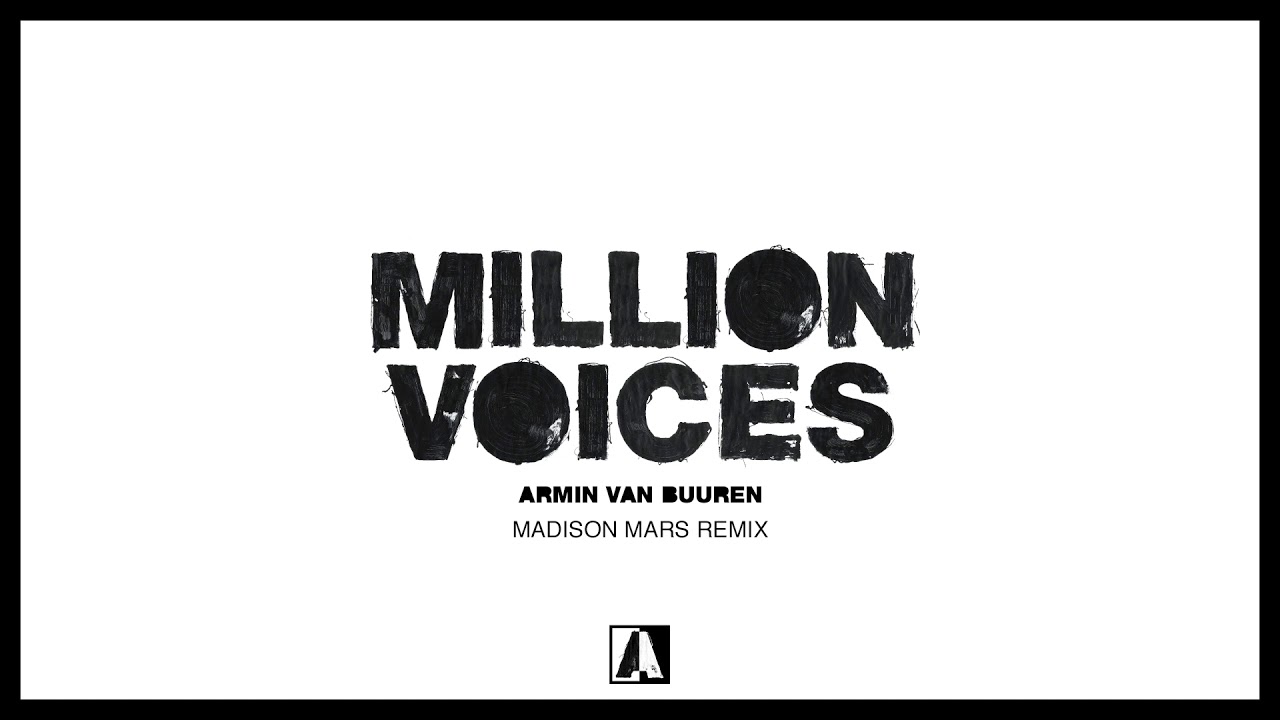 Armin van Buuren – Million Voices (Madison Mars Remix)