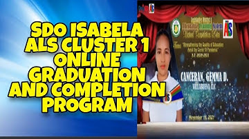 SDO ISABELA ALS CLUSTER 1 ONLINE GRADUATION AND COMPLETION PROGRAM (S.Y. 2020-2021)