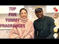 TOP FIVE YUMMY FRAGRANCES 🍪🍰🍦🍫🍬🍨🧁RANKED BY ASTARI (2021)