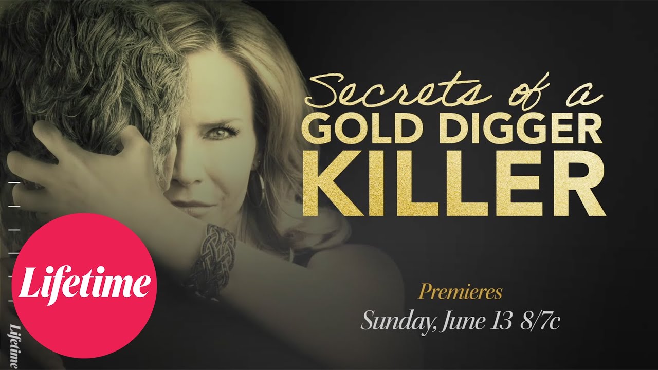 Secrets of a Gold Digger Killer - Lifetime Movie - Where To Watch