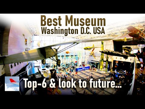 NATIONAL AIR AND SPACE MUSEUM, WASHINGTON DC, USA + TOP-6 and look into the future (with audioguide)