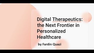Digital Therapeutics : The Next Frontier in Personalized Healthcare