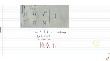 `veca,vecb,vecc`are coplanar vectors,prove that `|[veca,vecb,vecc],[vecaveca,vecavecb,vecavecc...