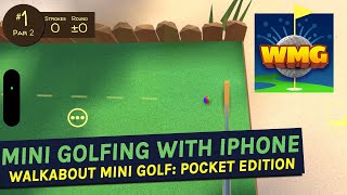 Walkabout Mini Golf: Pocket Edition Brings A Slice Of VR To iPhone