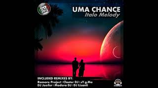 ItaloMelody - Uma Chance (Extended Mix VS. SY.g.Ma Remix) ITALO DANCE 2015