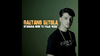 Video thumbnail of "Gaetano Setola - Stasera nun te faje vedè"