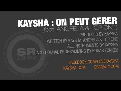 Kaysha : On peut gerer (feat. Anofela & Top One) auf YouTube ansehen