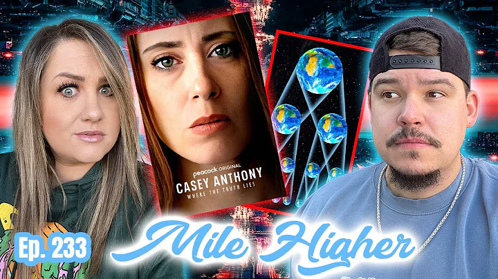The Casey Anthony Interview, Parallel Universes, M...