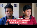 FilterCopy | Thoughts You Have While Studying | Ft. @Saurabh Ghadge