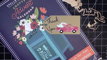 Spellbinders 2022 Crafty Advent Calendar! Opening Days 21-24 & Putting the Little Truck Together!