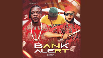 Bank Alert (feat. Showboyyfund & Senior maintain)