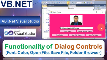 P64 | Functionality of Dialog Controls | Font, Color, Open File, Save File, Folder Browser | VB.NET