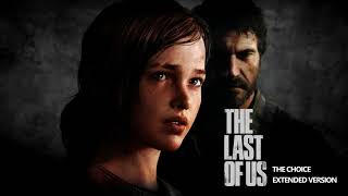 Video thumbnail of "The Last of Us OST - The Choice - Extended Version"