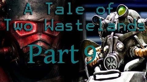 Tale of Two Wastelands Part 9 "The Outcasts"