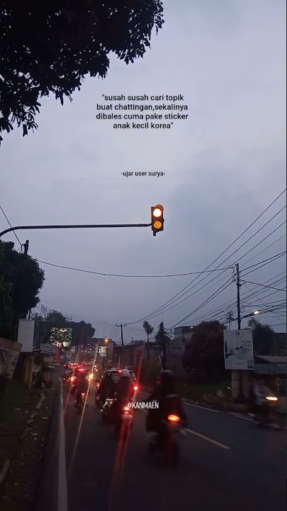 #Story Wa #Bukan Main 🗿