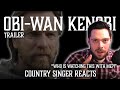 Country Singer Reacts To Obi-Wan Kenobi Trailer