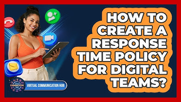 How To Create A Response Time Policy For Digital Teams?