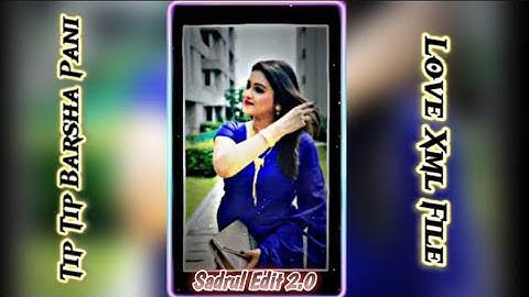 TIP TIP BARSA PANI XML FILE NEW XML FILE HINDI SONG XML FILE 🔰 NEW XML FILE