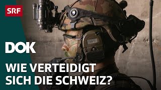 Die Schweizer Armee der Zukunft - Cyberkrieg, Luftabwehr und Bodentruppen | DOK | SRF