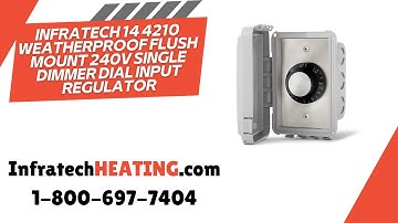 Infratech 14 4210 Weatherproof Flush Mount 240V Single Dimmer Dial Input Regulator