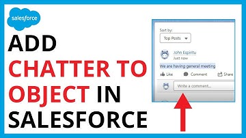 How to Add Chatter to an Object in Salesforce [QUICK GUIDE]