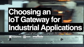 Choosing an IoT Gateway for Applications