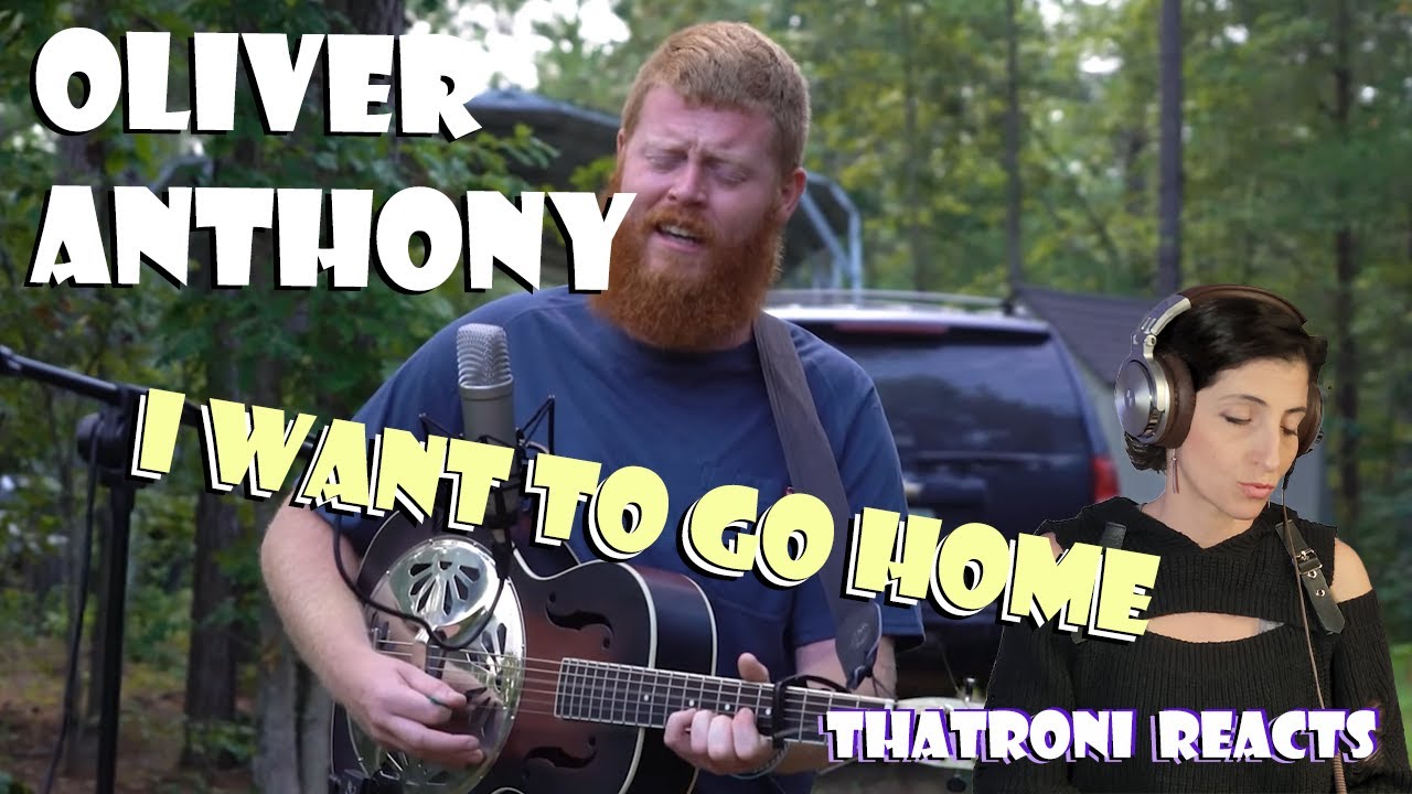 Oliver Anthony - I want to go home Reaction - YouTube