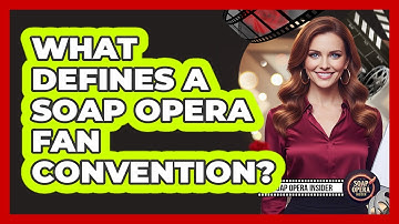 What Defines A Soap Opera Fan Convention? - Soap Opera Insider