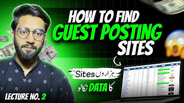 How to find Guest Posting Sites 2024 | Guest Blogging Course | Lecture 2.