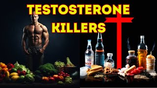 5 Worst Testosterone Killers (Avoid at All Costs!)