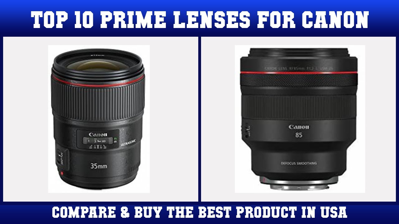 Top 10 Prime Lenses For Canon to buy in USA 2021 Price & Review YouTube