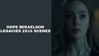 Hope Mikaelson | (2x14) Logoless Scenes