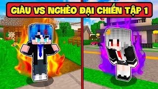 GIÀU VS NGHÈO ĐẠI CHIẾN TẬP 1: PHONG CẬN CÓ NHÀ MỚI | TRẢ THÙ SAMMY VÔ DUYÊN TRONG MINECRAFT