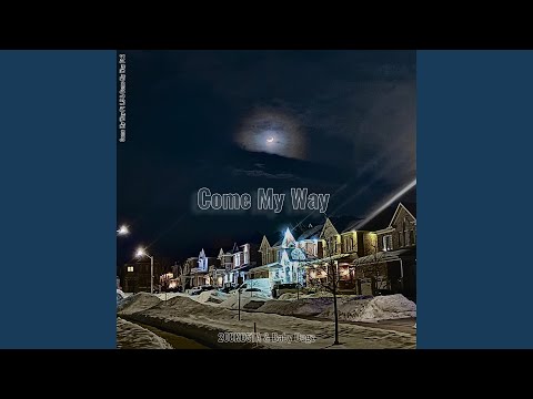 Come My Way Pt 2
