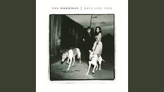 Video thumbnail of "Van Morrison - Days Like This"