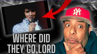 OUTSTANDING!!!! | Elvis Presley - Where did they go, lord | REACTION!!!!