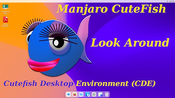Manjaro CuteFish Desktop Look Around