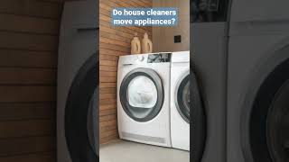 Do House Cleaners Move Appliances? #procleaningtips #shorts