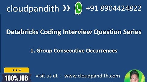 1. Interview Question : Databricks | Spark | Delta : Group the consecutive occurrences in pyspark